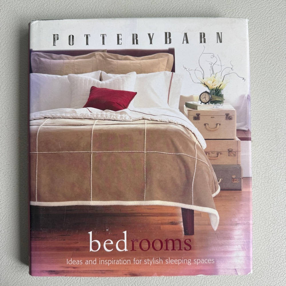 Pottery Barn Bedrooms Hardcover Book